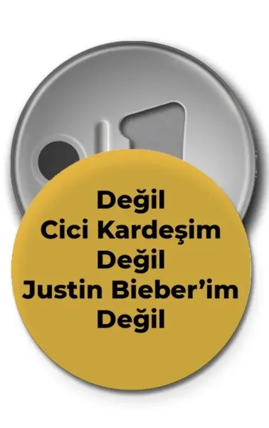 Buton Rozet - Değil Cici Kardeşim
