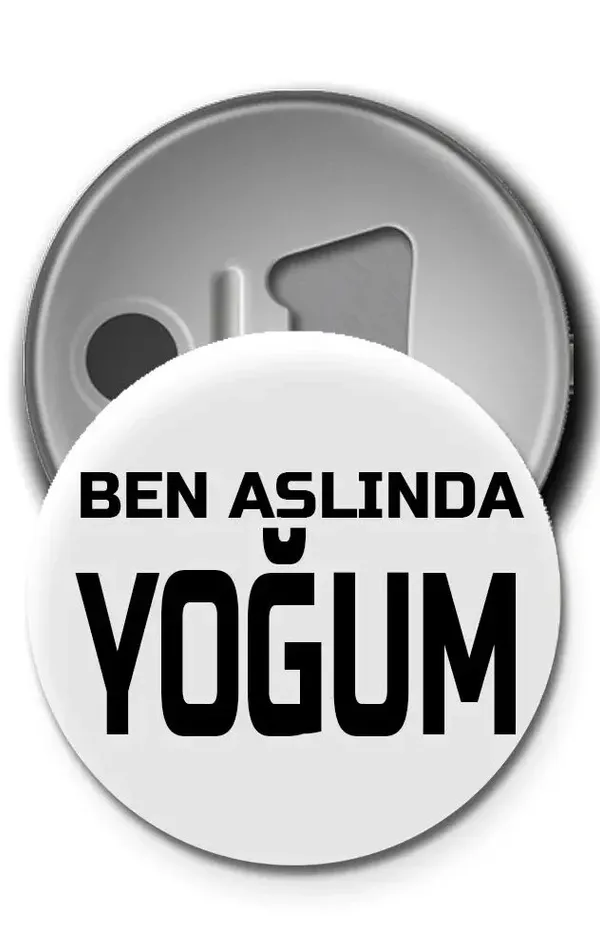 Buton Rozet - Ben Aslında Yoğum Magnet Rozet