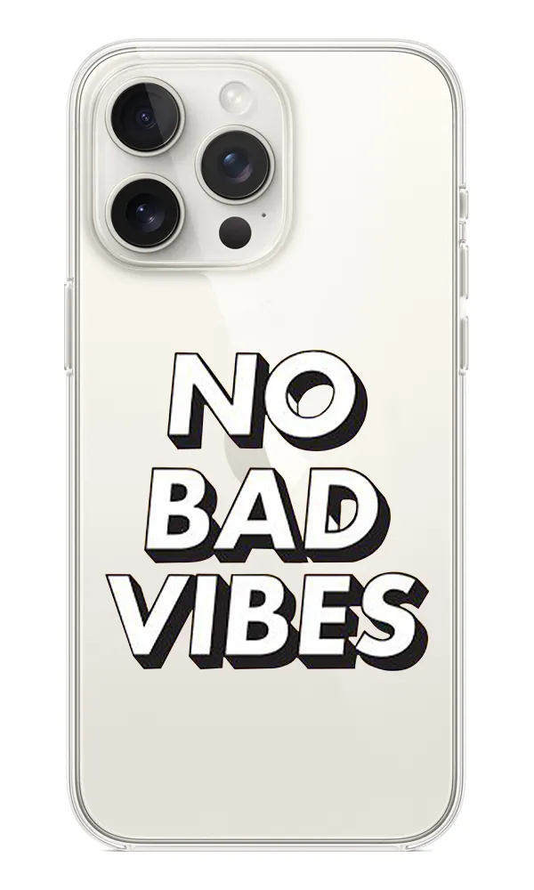 No Bad Vibes Şeffaf Silikon Kılıf